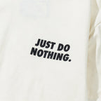 Just Do Nothing Fall T Shirt ecru