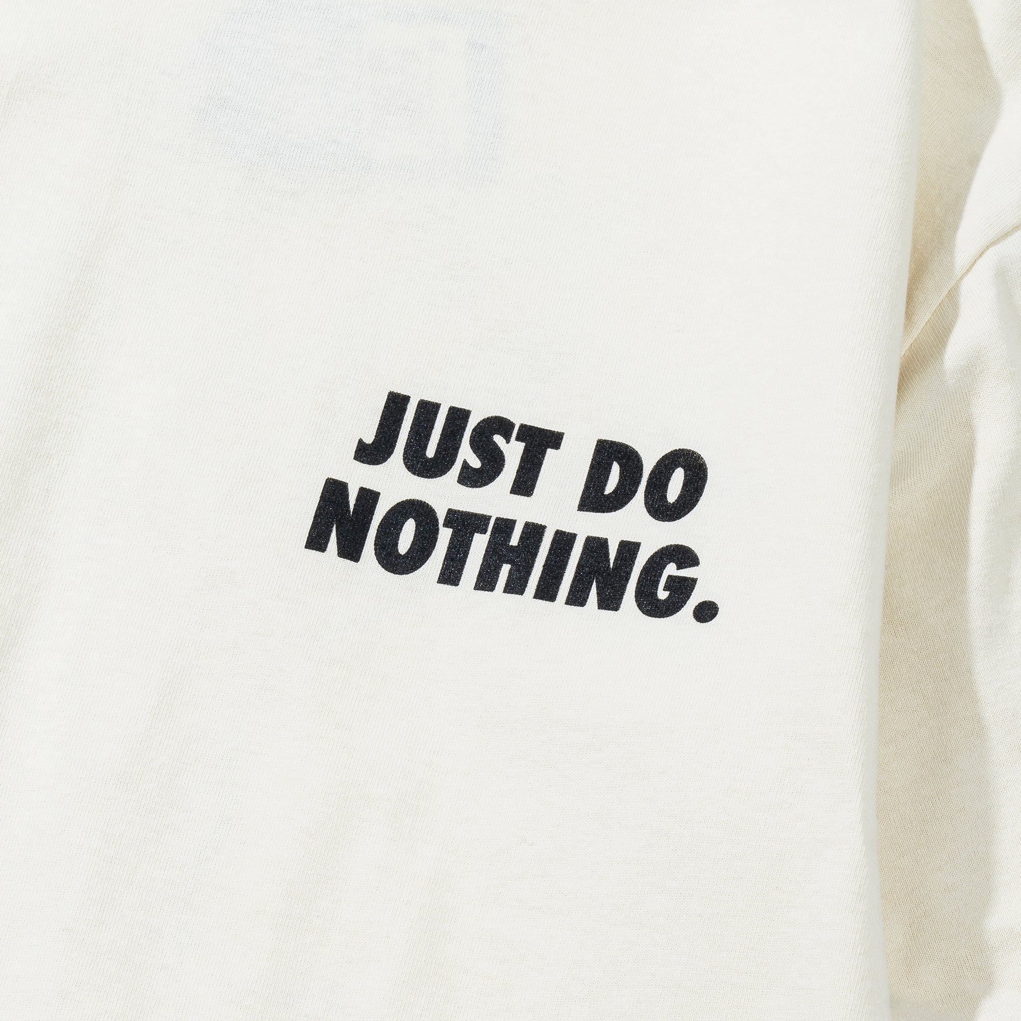 Just Do Nothing Fall T Shirt ecru