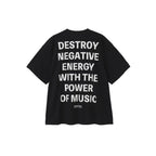 Destroy Negative Energy Tee Black